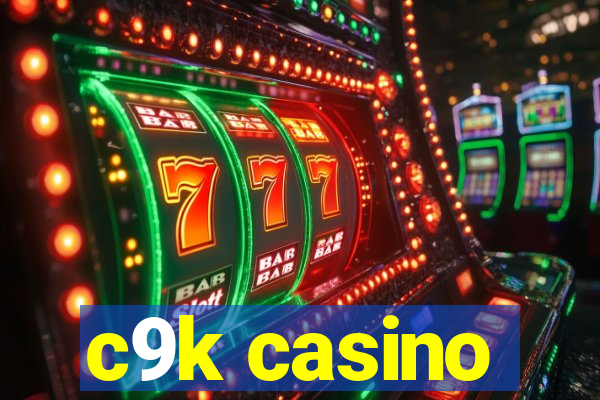 c9k casino